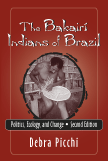 Picchi, The Bakairí Indians of Brazil, 2/E