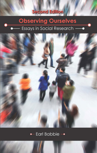 Babbie, Observing Ourselves, 2/E