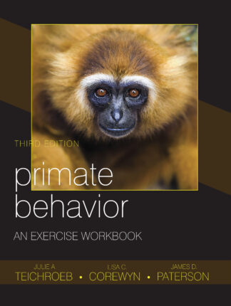 Teichroeb et al., Primate Behavior, 3/E