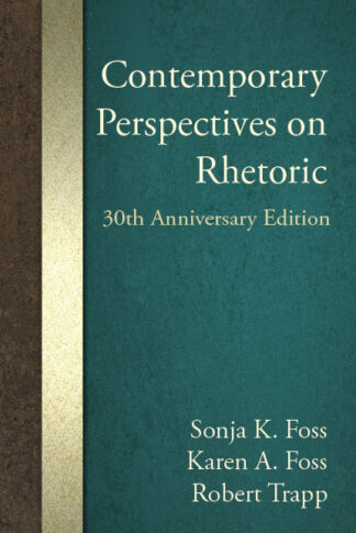 Foss et al., Contemporary Perspectives on Rhetoric