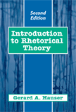 Hauser, Introduction to Rhetorical Theory, 2/E