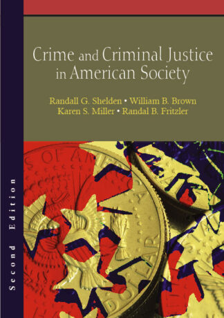 Shelden et al. - Crime and Criminal Justice in Ame