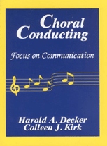 Decker-Kirk, Choral Conducting
