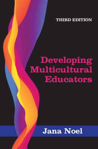 Noel, Developing Multicultural Educators, 3/E