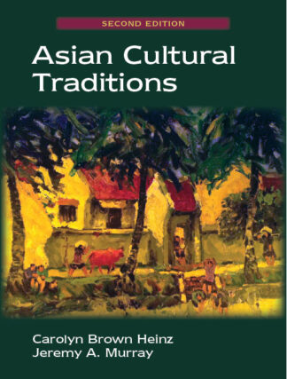 Heinz-Murray, Asian Cultural Traditions, 2/E