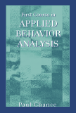 Chance, First Course in Applied Behavior Analysis