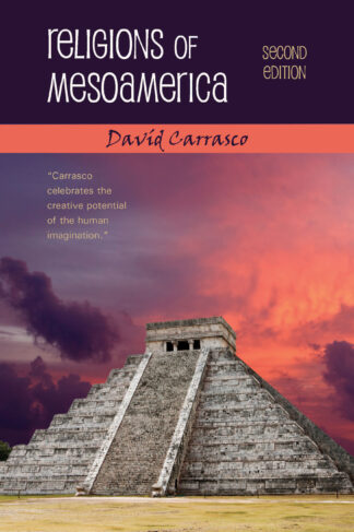 Carrasco, Religions of Mesoamerica