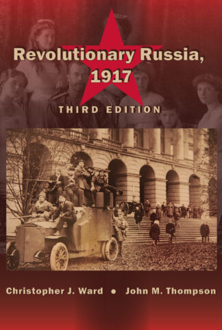 Ward-Thompson, Revolutionary Russia, 1917, 3/E
