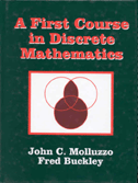 Molluzzo-Buckley, A First Course in Discrete Mathe