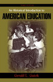 Gutek, An Historical Introduction to American Educ