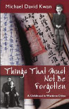 Kwan, Things That Must Not Be Forgotten
