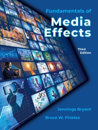 Bryant-Finklea, Fundamentals of Media Effects, 3/E