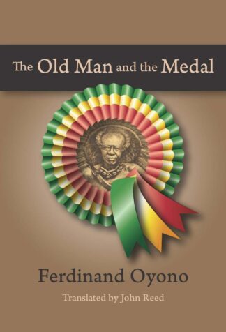 Oyono, The Old Man and the Medal