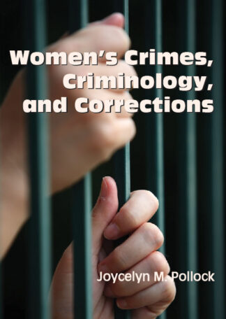 Pollock, Women's Crimes, Criminology, and Correcti