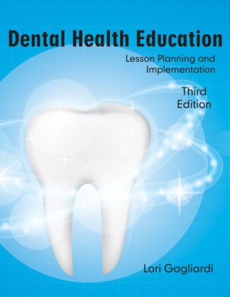 Gagliardi, Dental Health Education, 3/E