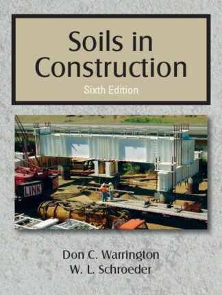 Warrington-Schroeder, Soils in Construction, 6/E