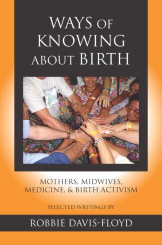 Ways of Knowing about Birth