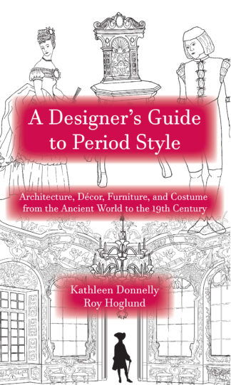 Donnelly-Hoglund, A Designer's Guide to Period Sty