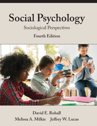 Rohall et al., Social Psychology, 4/E