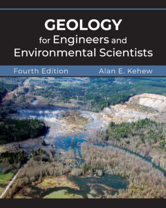 Kehew, Geology for Engineers and Environmental Sci