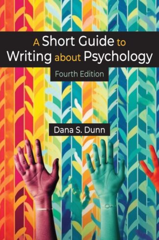 Dunn, A Short Guide to Writing about Psychology, 4